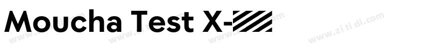 Moucha Test X字体转换